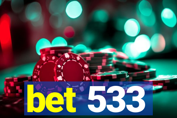 bet 533